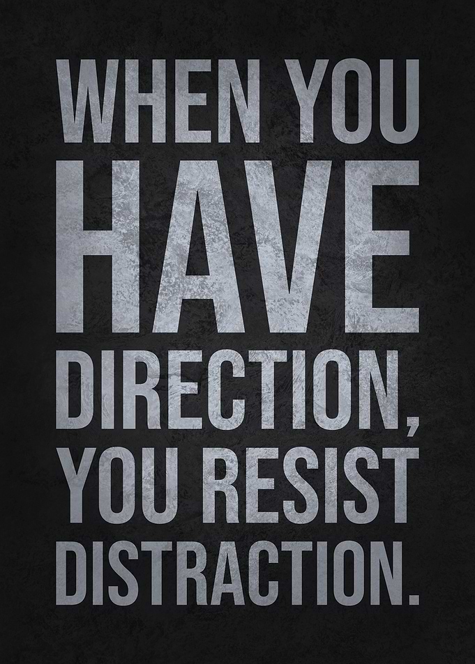 Direction vs Distraction