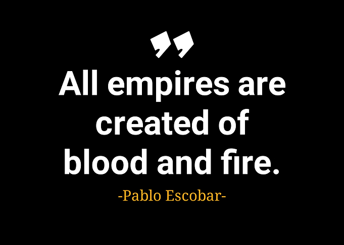 Pablo Escobar quotes
