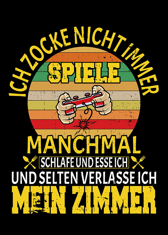 Gaming Spruch Manchmal
