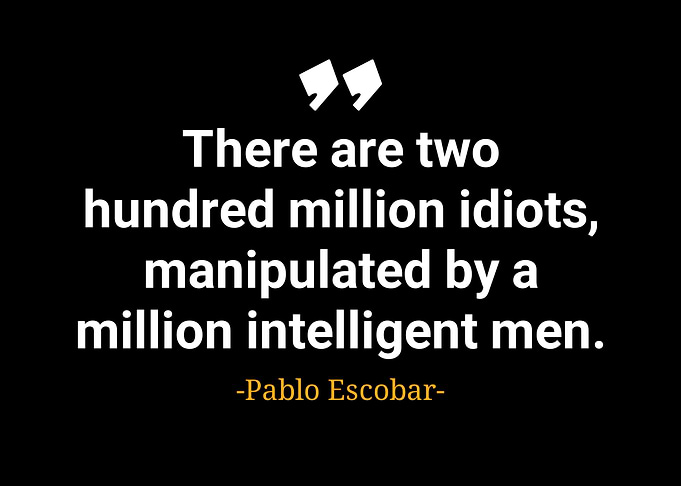 Pablo Escobar quotes