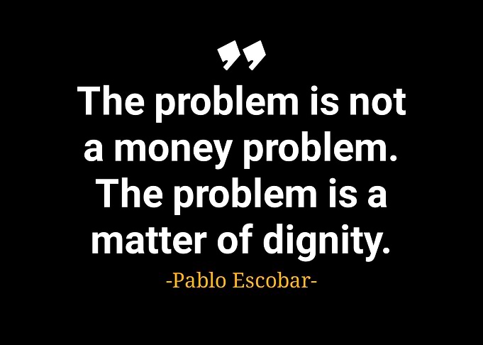 Pablo Escobar quotes