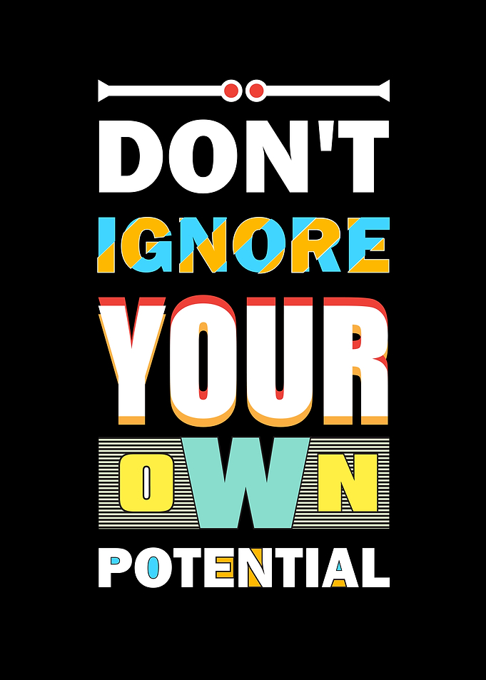Do not ignore your own