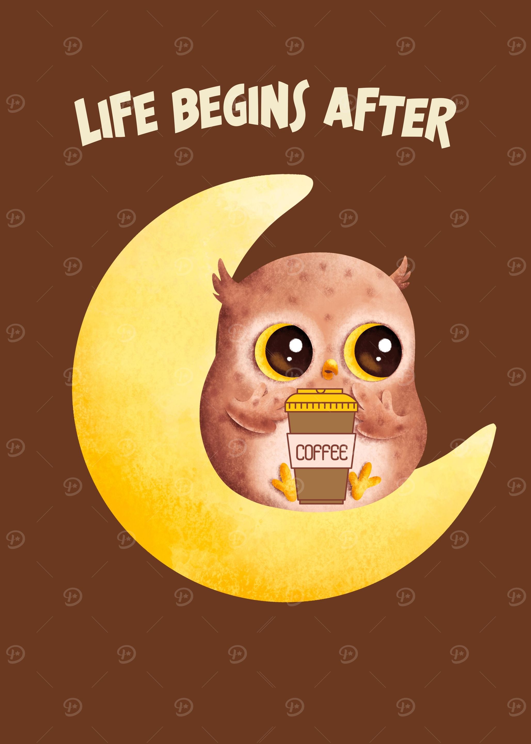 Life Begin After Coffee