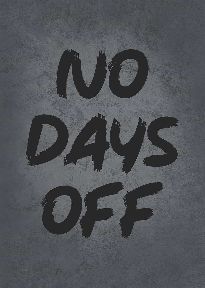 No Days Off