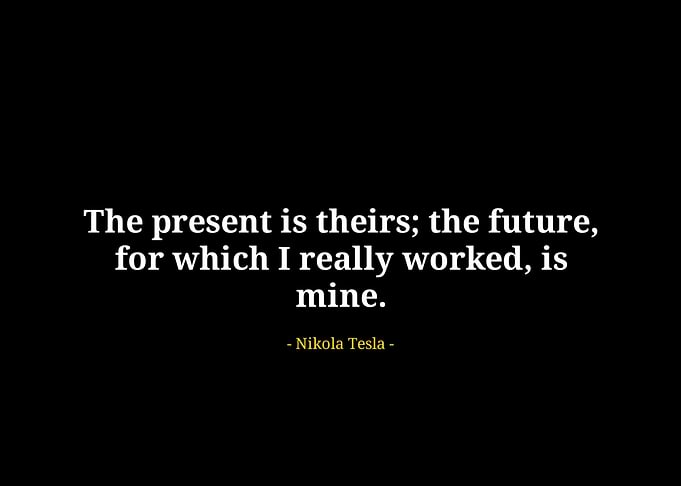 Nikola Tesla quotes