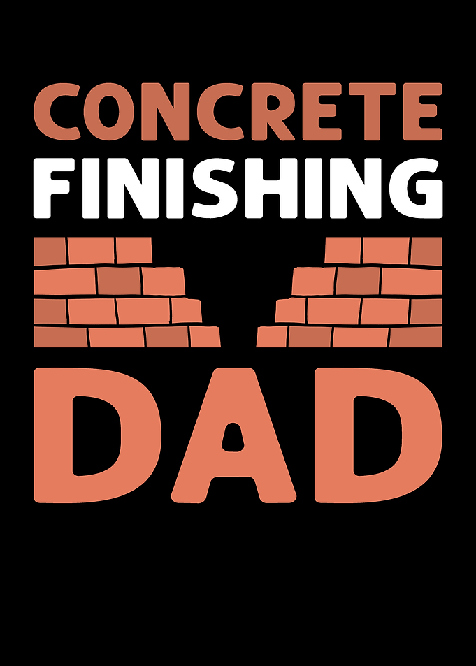 Concrete Finisher Dad