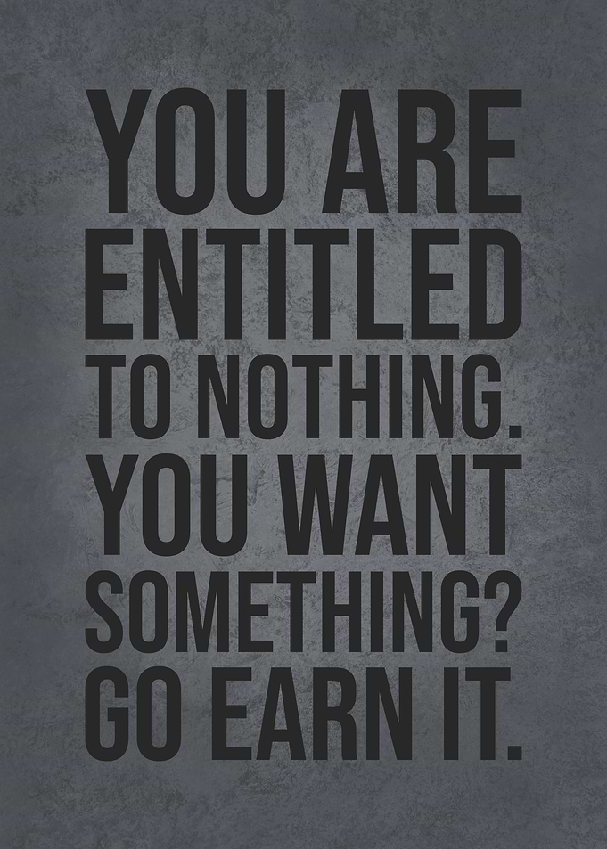 Entitled To Nothing