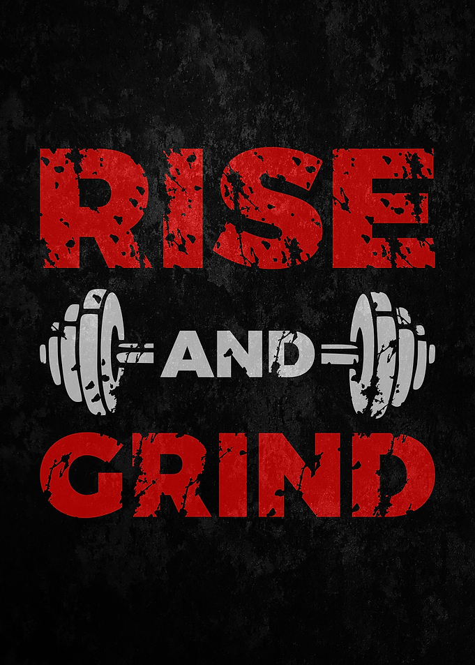 Rise And Grind
