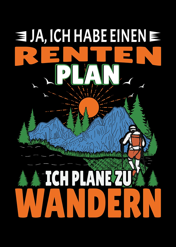 Wandern Spruch Rentenplan