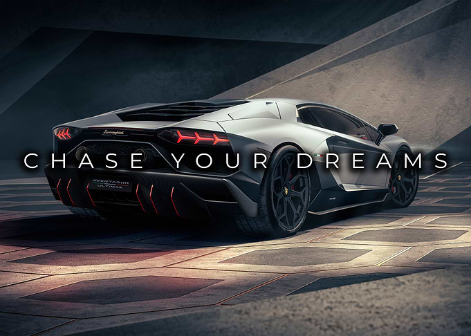 Chase Your Dreams