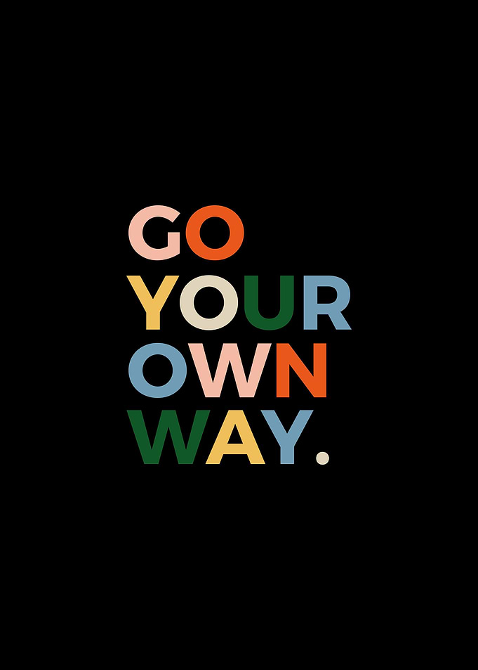 Go Your Own Way