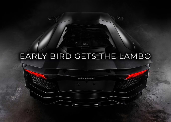 Early Bird Gets The Lambo