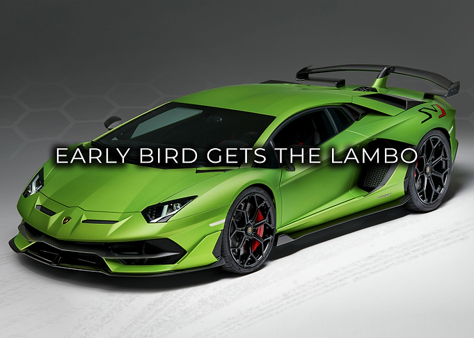 Early Bird Gets The Lambo