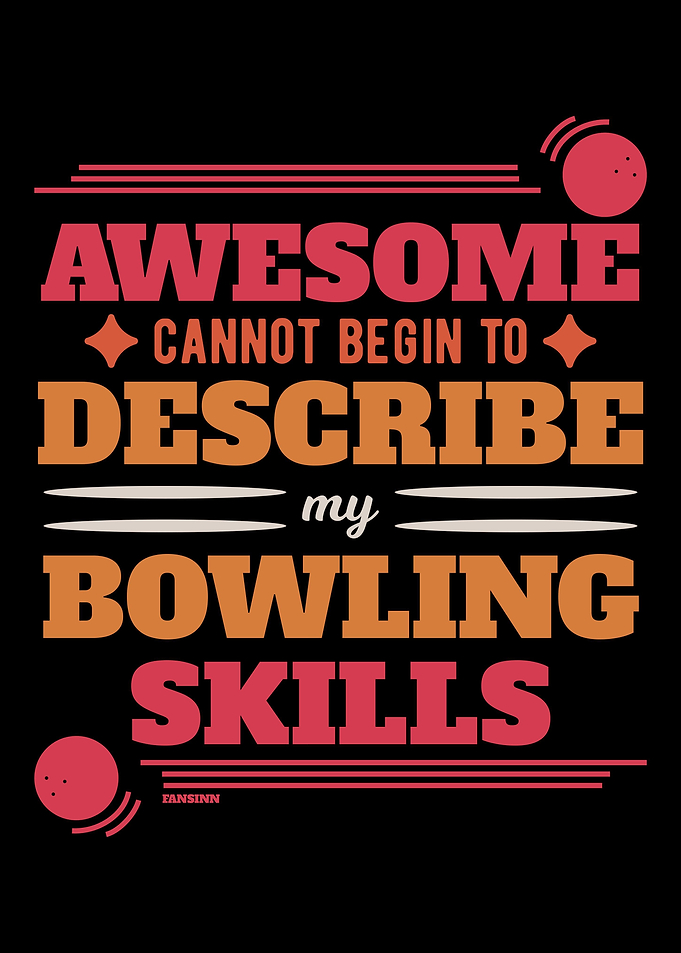 Bowling bowling saying