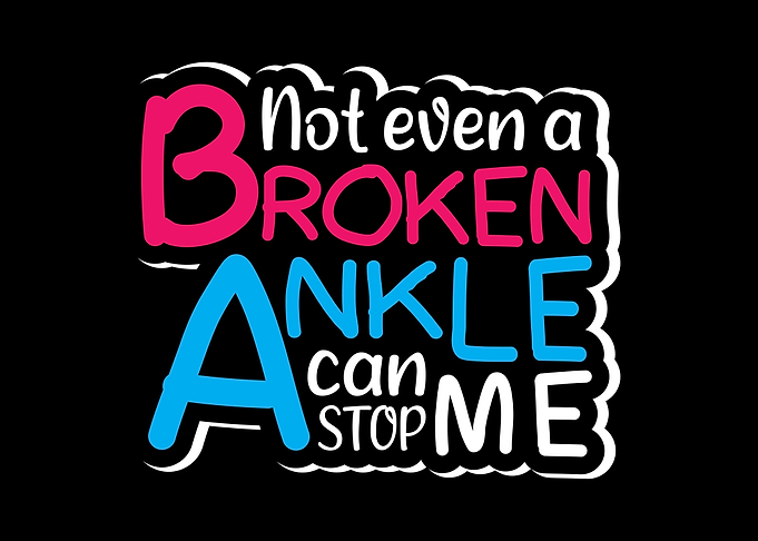 Broken Ankle
