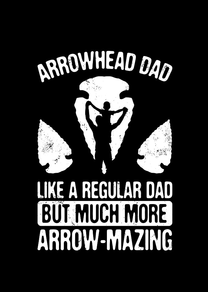 Arrowhead Dad Like a