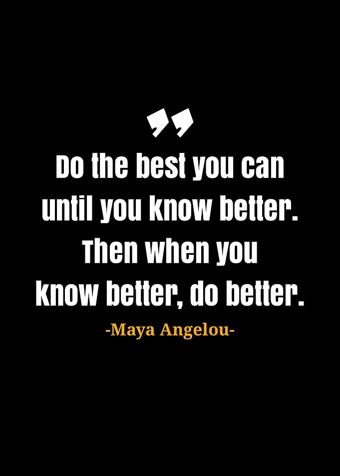 Maya Angelou quotes