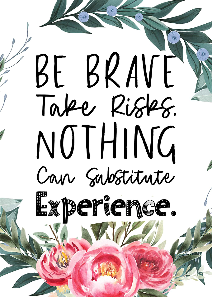 Take risks
