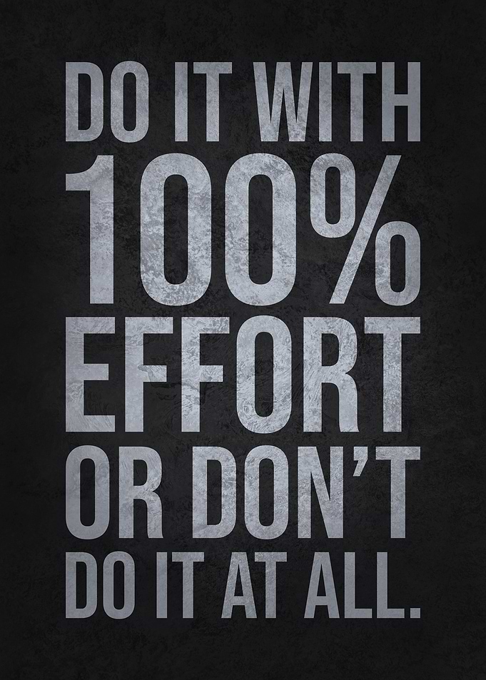 Do It With max Effort