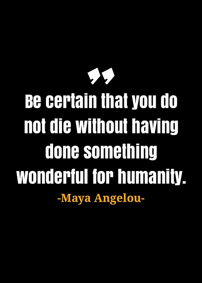 Maya Angelou quotes