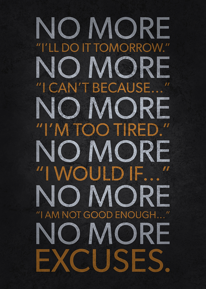 No More Excuses