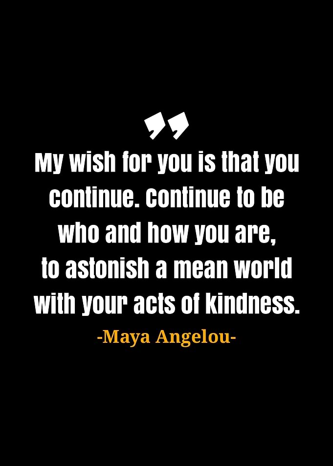 Maya Angelou quotes