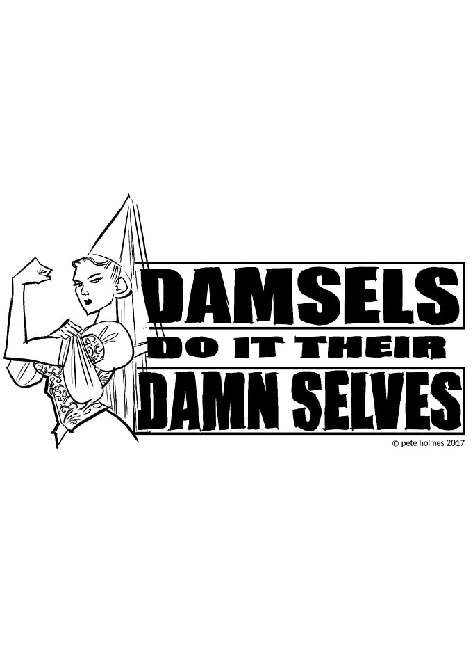 Damsels do it themselves