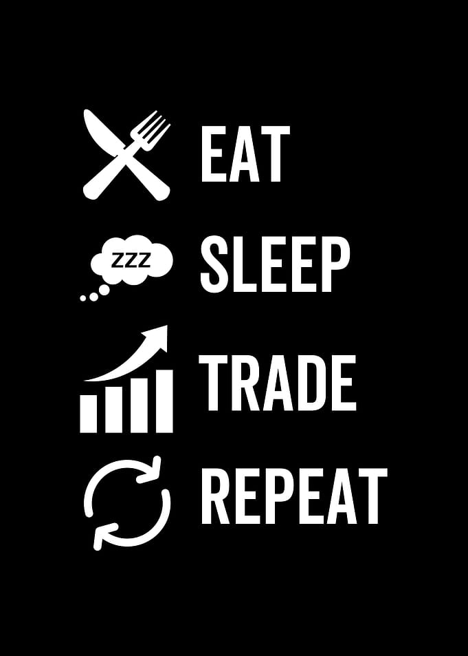 Eat Sleep Trade Repeat