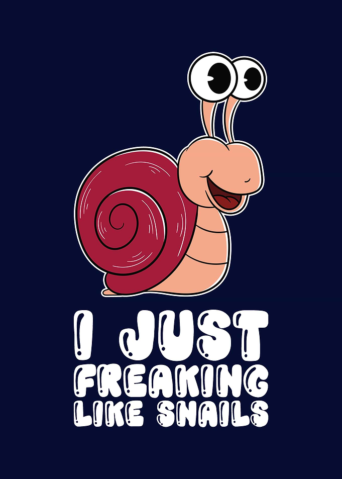 I Just Like Snails