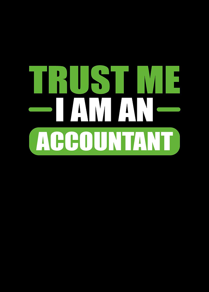 Accounting Trust Me I Am