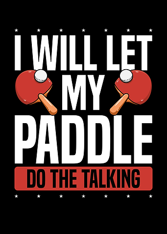 My table tennis paddle do
