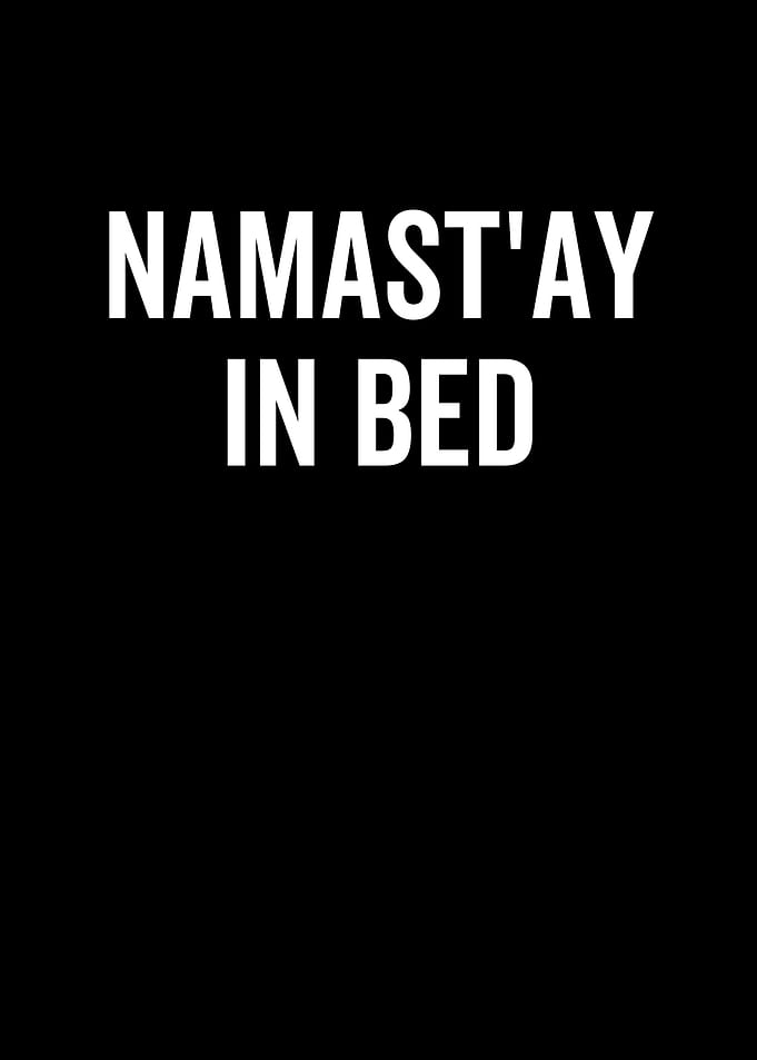 Namastay In Bed
