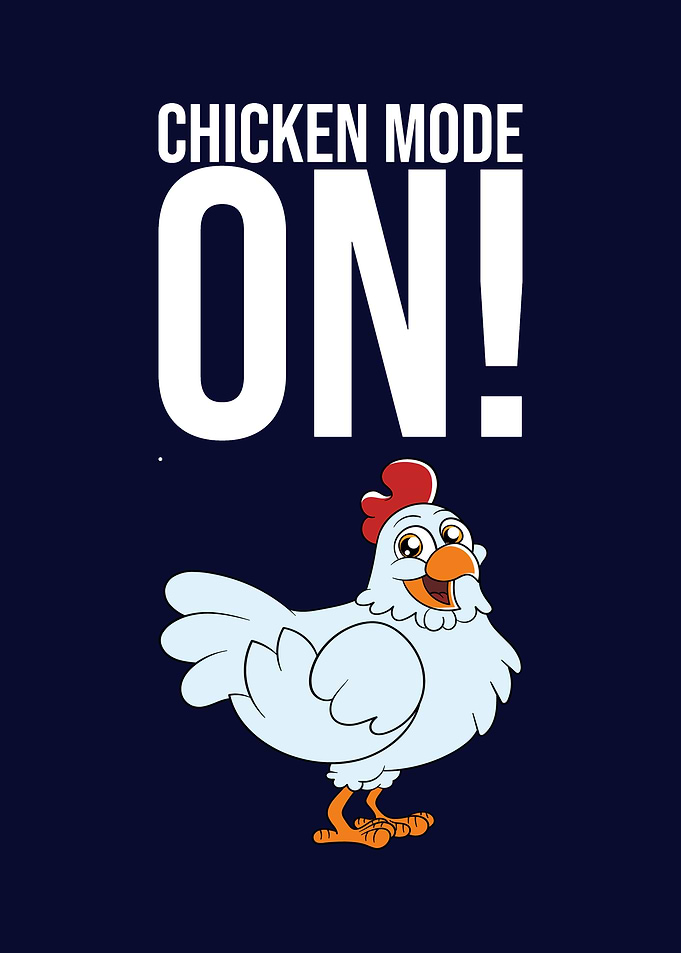Chicken Mode On