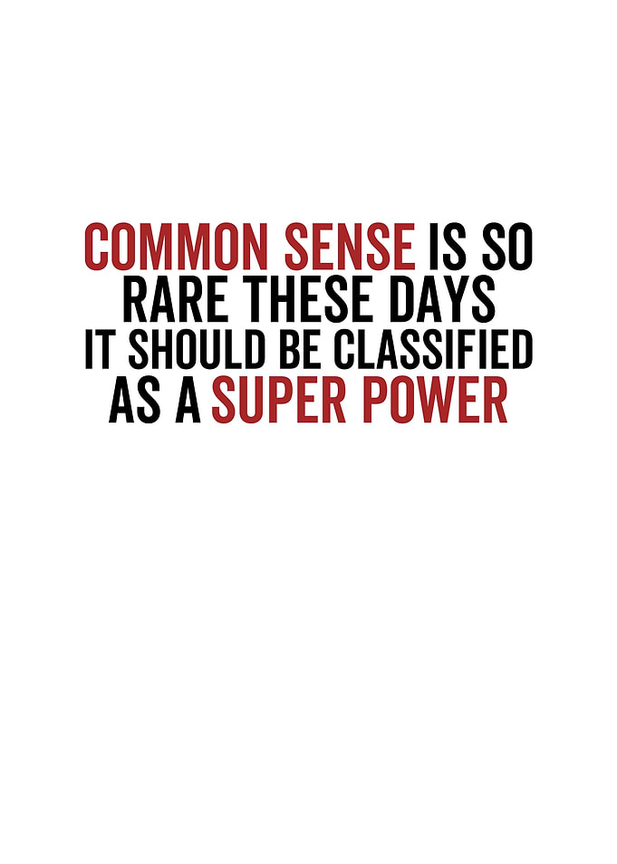Common Sense Is So Rare