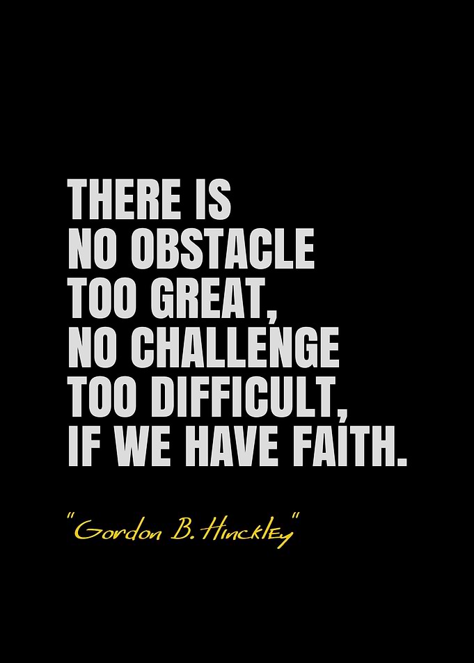 Gordon B Hinckley Quotes