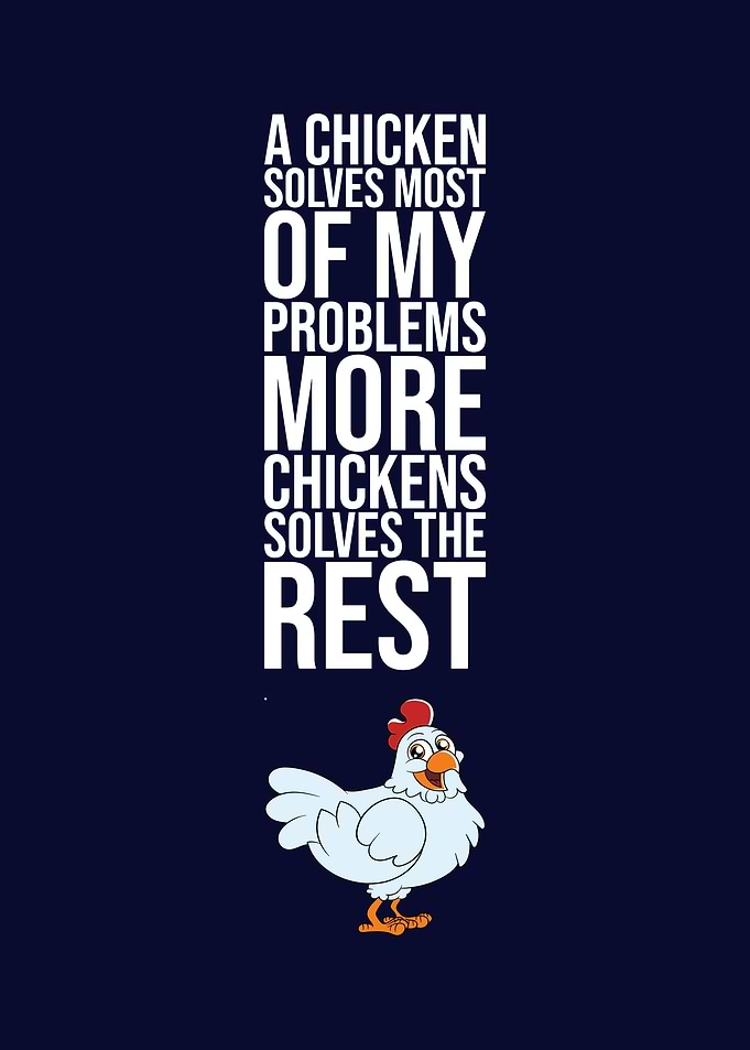 A Chicken Solves Problems