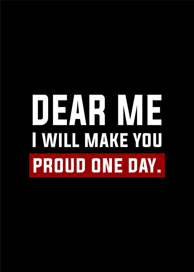 dear me you will be proud