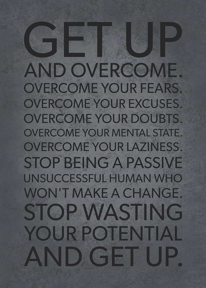 Get Up and Overcome