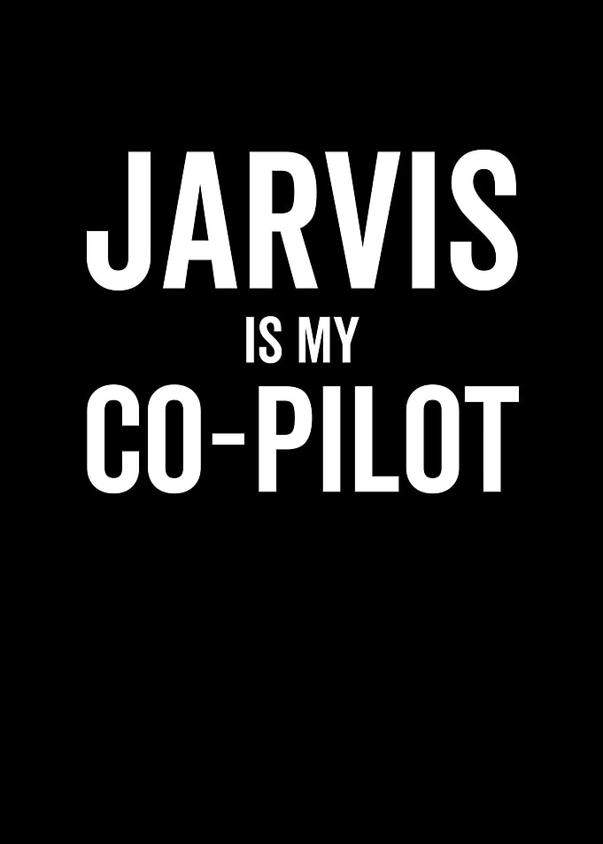 Jarvis Is My CoPilot