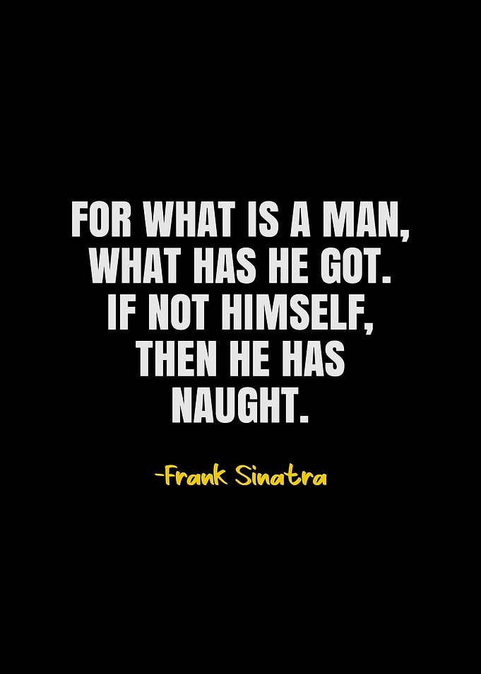 Frank Sinatra Quotes