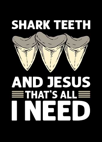 Shark Teeth Jesus