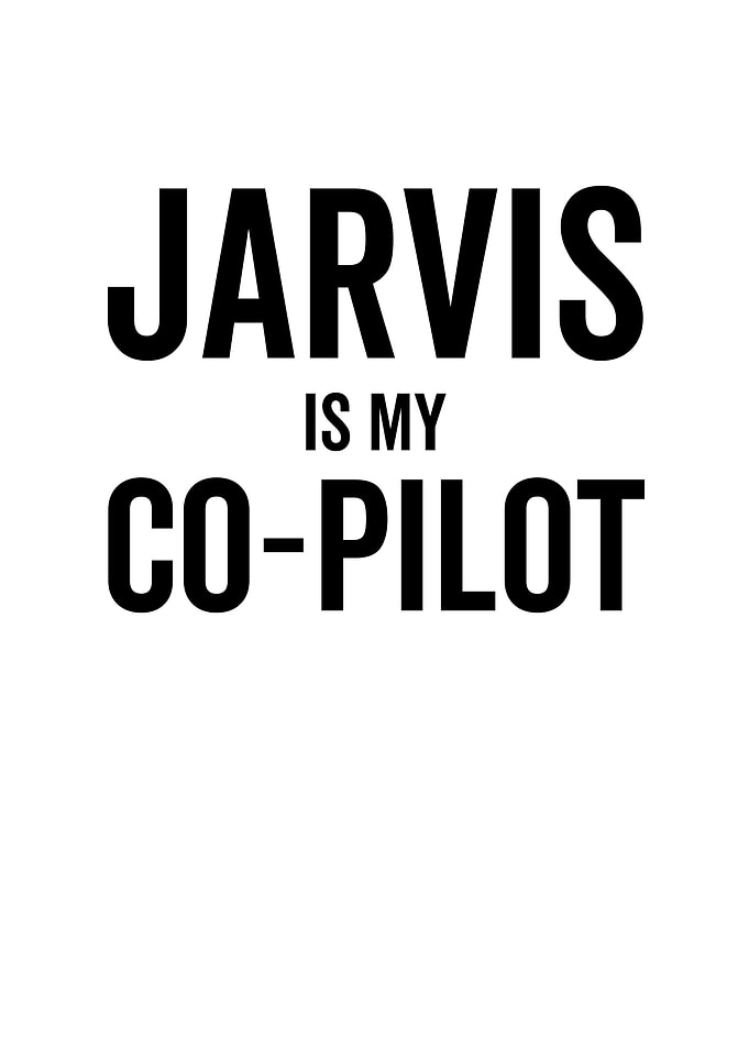 Jarvis Is My CoPilot