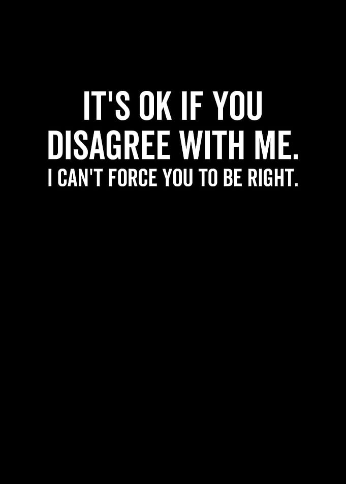 Its Ok If You Disagree