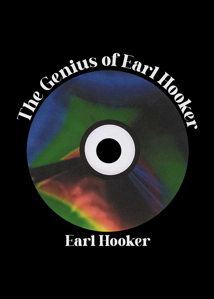 The Genius of Earl Hooker