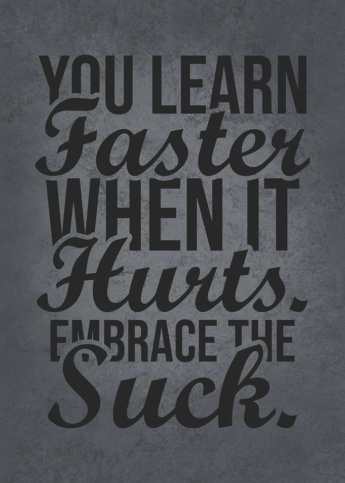 Embrace The Suck