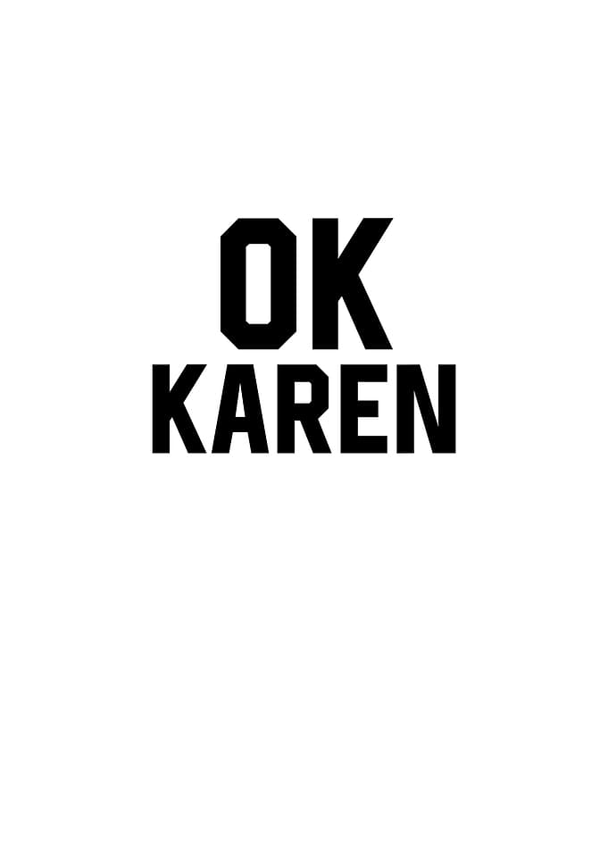 Ok Karen