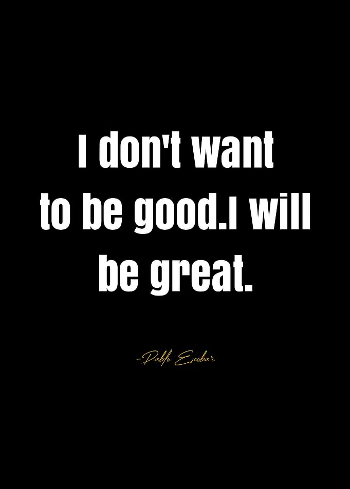 Pablo Escobar Quotes
