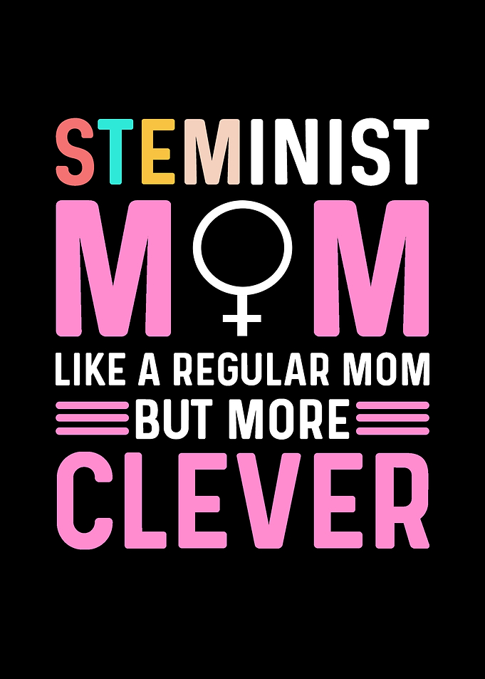 STEMinist Mom Like A