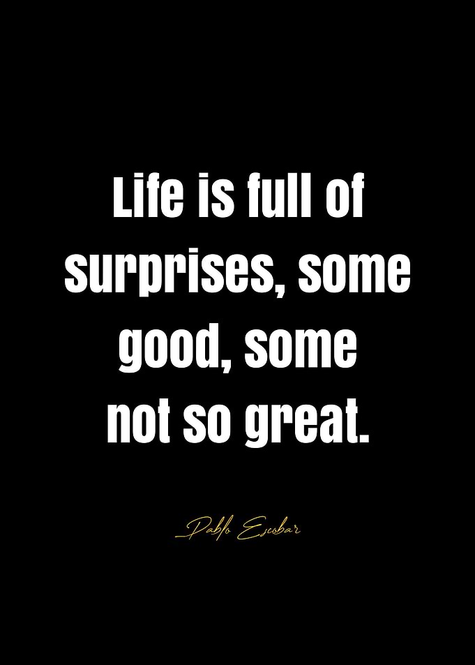 Pablo Escobar Quotes