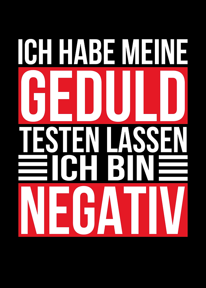 Ich habe meine Geduld